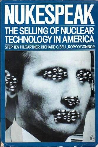 Nukespeak: The Selling of Nuclear Technology in America — book cover
